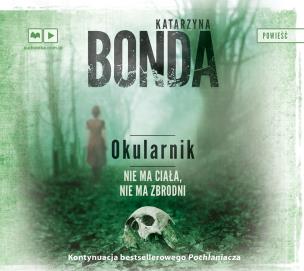 Okularnik (audiobook) - Audiobook. Autor: Katarzyna Bonda. Multiszop.pl Okładka książki Okularnik (audiobook) - Audiobook