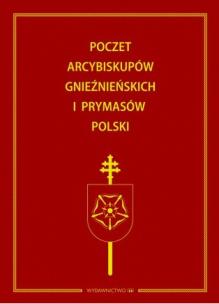 Okładka książki POCZET ARCYBISKUPÓW GNIEŹDZIŃSKICH W PRYMASÓW POLSKI