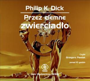 Okładka książki Przez ciemne zwierciadło. Książka audio CD MP3 - Audiobook