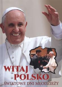 Okładka książki WITAJ POLSKO ŚWIATOWE DNI MŁODZIEŻY (LEWANDOWSKI)