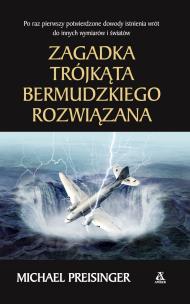 Zagadka Trójkąta Bermudzkiego. Autor: Preisinger Michael. Multiszop.pl Okładka książki Zagadka Trójkąta Bermudzkiego