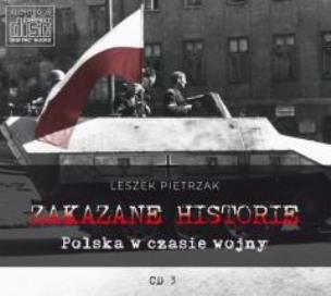 Okładka książki Zakazane historie Polska w czasie wojny audiobook