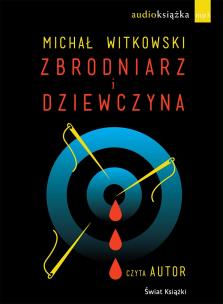 Okładka książki Zbrodniarz i dziewczyna CD MP3 - Audiobook