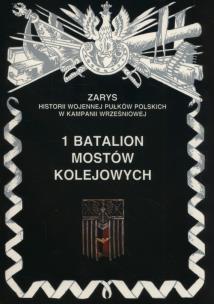 Okładka książki 1 batalion mostów kolejowych