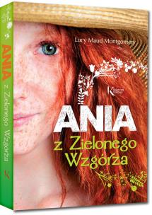 Ania z Zielonego Wzgórza. Autor: Montgomery Lucy Maud. Multiszop.pl Okładka książki Ania z Zielonego Wzgórza