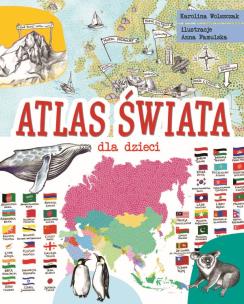 Okładka książki ATLAS ŚWIATA DLA DZIECI