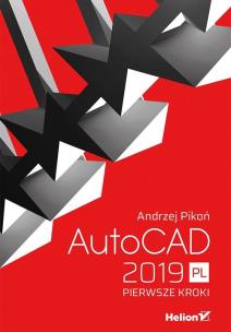 Okładka książki AUTOCAD 2019 PL PIERWSZE KROKI