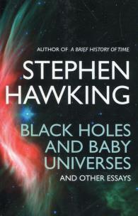 Okładka książki Black holes and baby universes and other essays