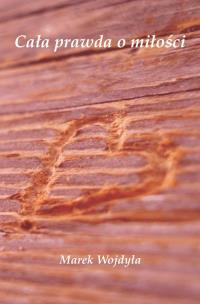Okładka książki Cała prawda o miłości