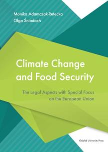 Okładka książki Climate Change and Food Security. The Legal Aspects with Special Focus on the European Union