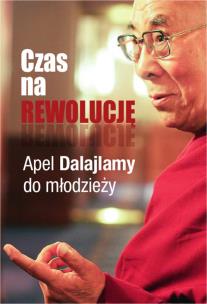 Okładka książki Czas na rewolucję! Apel Dalajlamy do młodzieży