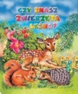 Okładka książki Czy znasz zwierzęta leśne? w.2018