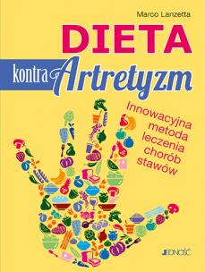 Okładka książki DIETA KONTRA ARTRETYZM INNOWACYJNA METODA LECZENIA CHORÓB STAWÓW