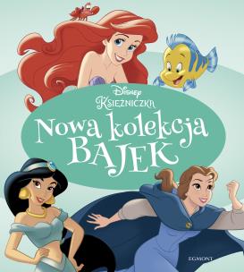 Okładka książki Disney Księżniczka. Nowa kolekcja bajek