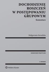 Okładka książki Dochodzenie roszczeń w postępowaniu grupowym Komentarz