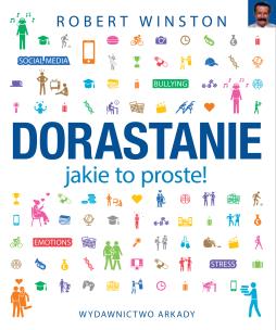 Okładka książki Dorastanie jakie to proste!