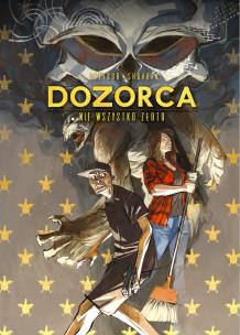 Dozorca nie wszystko złoto. Autor: Sztybor Bartosz, Shavrin Ivan. Multiszop.pl Okładka książki Dozorca nie wszystko złoto