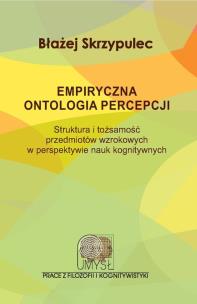 Okładka książki Empiryczna ontologia percepcji