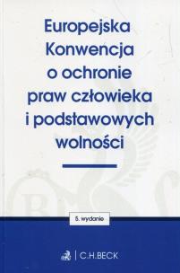Okładka książki Europejska Konwencja o ochronie praw człowieka i podstawowych wolności