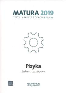 Okładka książki Fizyka. Matura 2019. Testy i arkusze. Zakres rozszerzony