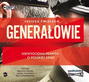 Okładka książki Generałowie Niewygodna prawda o polskiej armii - Audiobook