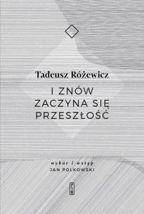 Okładka książki I ZNÓW ZACZYNA SIĘ PRZESZŁOŚĆ