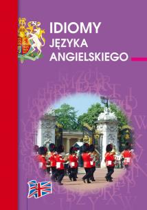 Okładka książki Idiomy języka angielskiego