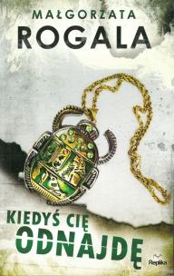 Okładka książki KIEDYŚ CIĘ ODNAJDĘ WYD. KIESZONKOWE