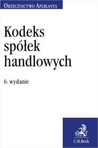 Okładka książki Kodeks spółek handlowych. Orzecznictwo Aplikanta