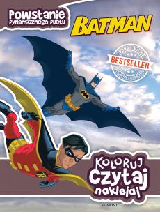 Okładka książki Koloruj, czytaj, naklejaj. Batman