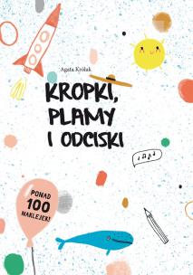 Okładka książki Kropki, plamy i odciski