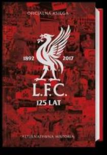 Okładka książki LFC 125 lat. Alternatywna historia