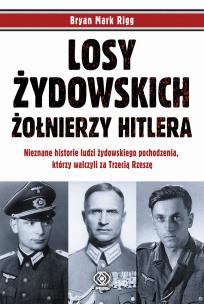 Okładka książki Losy żydowskich żołnierzy Hitlera