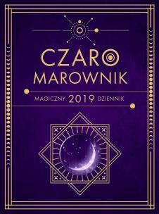 Okładka książki MAGICZNY DZIENNIK 2019 CZAROMAROWNIK