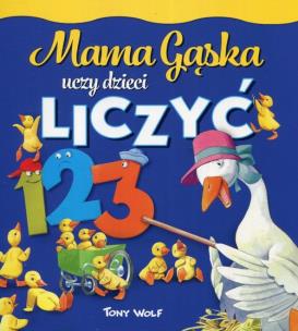 Okładka książki Mama Gąska uczy dzieci liczyć