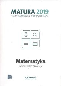 Okładka książki Matematyka Matura 2019 Testy i arkusze Zakres podstawowy