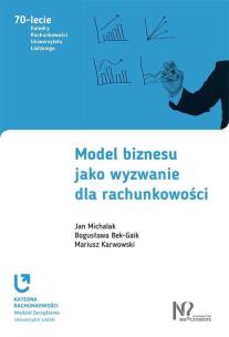 Okładka książki Model biznesu jako wyzwanie dla rachunkowości