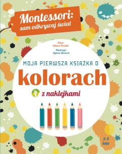 Okładka książki Montessori: Moja pierwsza książka o kolorach