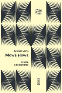 Okładka książki MOWA SŁOWA SZKICE O LITERATURZE