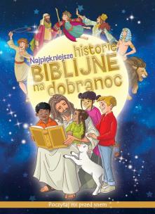 Okładka książki Najpiękniejsze historie biblijne na dobranoc