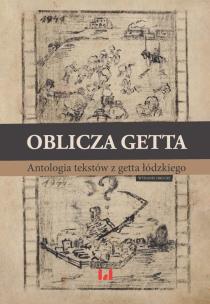 Oblicza getta. Autor: Krystyna Radziszewska, Ewa Wiatr. Multiszop.pl Okładka książki Oblicza getta