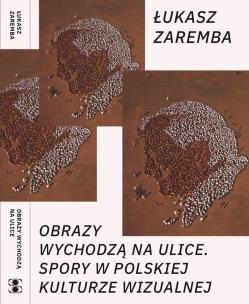 Okładka książki Obrazy wychodzą na ulice