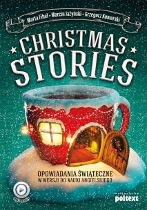 Okładka książki OPOWIADANIA ŚWIĄTECZNE CHRISTMAS STORIES W WERSJI DO NAUKI ANGIELSKIEGO