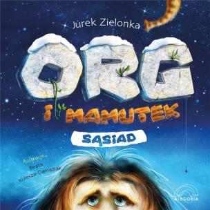 Okładka książki Org i mamutek. Sąsiad