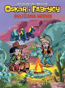 Oskar i Fabrycy T.2 Dyliżans widmo. Autor: Mieczysław Fijał. Multiszop.pl Okładka książki Oskar i Fabrycy T.2 Dyliżans widmo