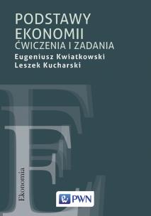 Okładka książki PODSTAWY EKONOMII ĆWICZENIA I ZADANIA