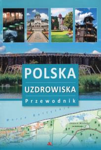 Okładka książki Polska Uzdrowiska Przewodnik