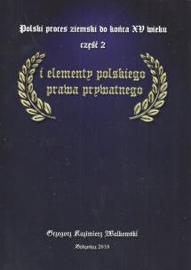 Okładka książki Polski proces ziemski do końca XV wieku Cz.2