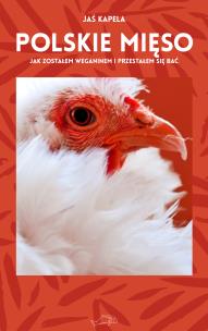 Okładka książki Polskie mięso czyli jak zostałem weganinem...