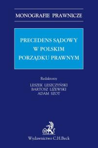 Okładka książki Precedens sądowy w polskim porządku prawnym